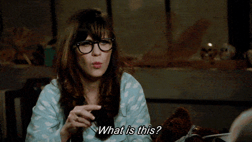 zoey deschanel asking, 'what is this?'